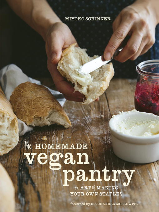 Title details for The Homemade Vegan Pantry by Miyoko Schinner - Wait list
